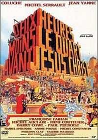 Deux heures moins le quart avant Jésus-Christ [DVD], 2