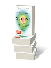 OUTLIVE: Wie wir länger und besser leben können, als wir denken, 2