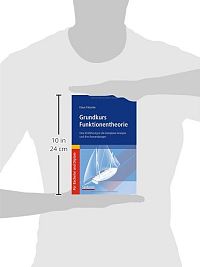 Grundkurs Funktionentheorie: Eine Einführung in die komplexe Analysis und ihre Anwendungen, 2
