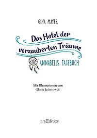 Das Hotel der verzauberten Träume - Annabells Tagebuch, 2