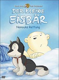Der kleine Eisbär - Nanouks Rettung [DVD], 1