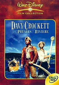 Davy Crockett et les pirates de la rivière [DVD], 1