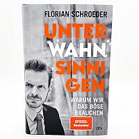 Unter Wahnsinnigen - Warum wir das Böse brauchen, 1