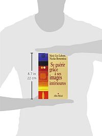 Se guérir grâce à ses images intérieures, 1