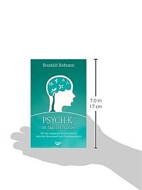 PSYCH-K im täglichen Leben, 2