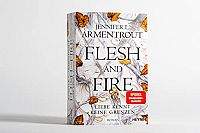 Flesh and Fire – Liebe kennt keine Grenzen: Roman, 2