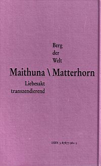 Maithuna / Matterhorn, 1