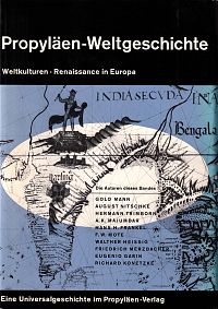 Propyläen-Weltgeschichte Band 6: Weltkulturen - Renaissance in Europa, 1