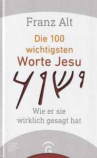 Die 100 wichtigsten Worte Jesu, 1