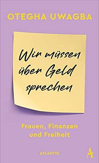 Wir müssen über Geld sprechen - Frauen, Finanzen und Freiheit, 1