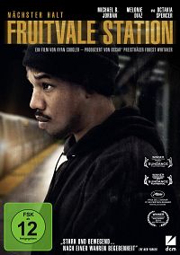 Nächster Halt - Fruitvale Station [DVD], 2