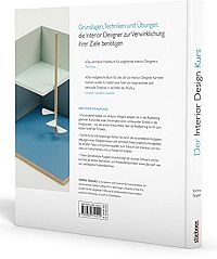 Der Interior Design Kurs Grundlagen, Techniken und Übungen zur Innenar, 1
