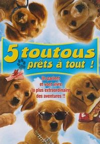 Cinq toutous prets a tout! [DVD], 1