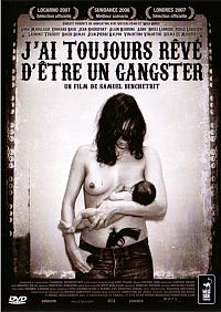 J'ai toujours rêvé d'être un gangster [DVD], 1