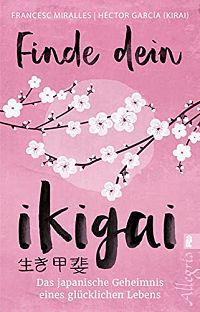 Finde dein Ikigai, 1