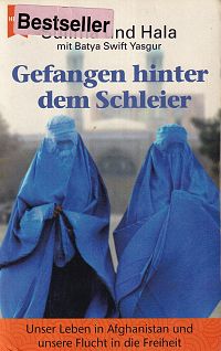 Gefangen hinter dem Schleier: Unser Leben in Afghanistan und unsere Flucht, 1