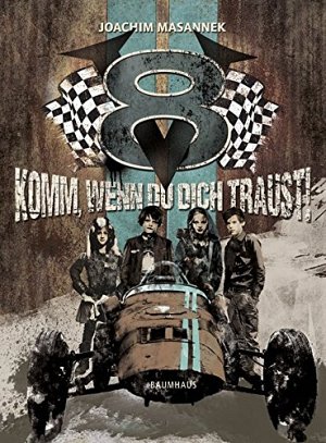 V8 - Komm, wenn du dich traust!