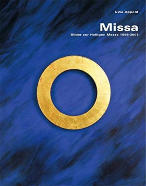 Missa - Bilder zur heiligen Messe 1999-2005