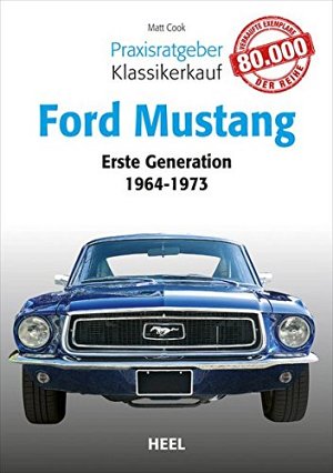 Ford Mustang: Erste Generation 1964 bis 1973