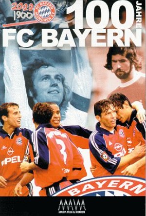 100 Jahre FC Bayern - Die Chronik [DVD]