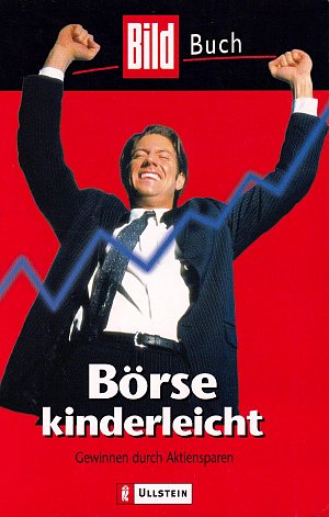 Börse kinderleicht - Gewinnen durch Aktiensparen