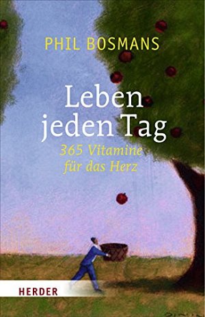 Leben jeden Tag - 365 Vitamine für das Herz