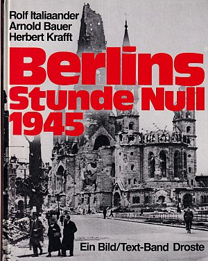 Berlins Stunde Null 1945