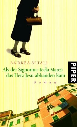 Als der Signorina Tecla Manzi das Herz Jesu abhanden kam