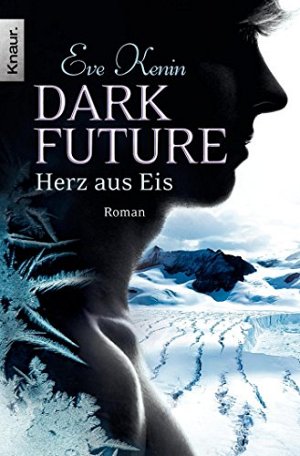 Dark Future - Herz aus Eis