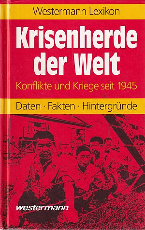 Westermann Lexikon Krisenherde der Welt