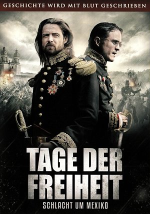 Tage der Freiheit - Schlacht um Mexiko [DVD]