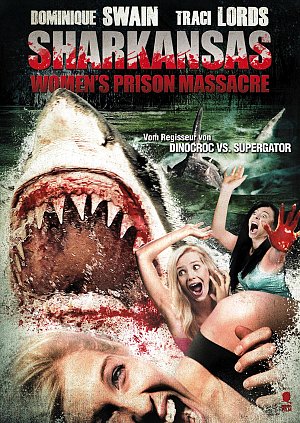 Sharkansas women's prison assacre [DVD]