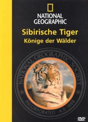 National Geographic - Sibirische Tiger: Könige der Wälder [DVD]