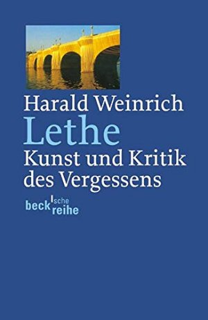 Lethe - Kunst und Kritik des Vergessens