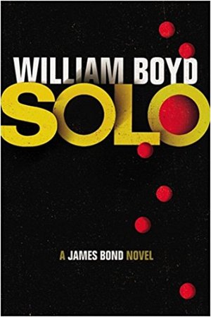 Solo - A James Bond Novel