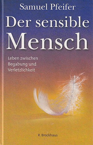 Der sensible Mensch
