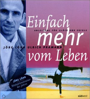 Einfach mehr vom Leben