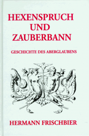Hexenspruch und Zauberbann