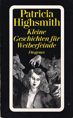 Kleine Geschichten für Weiberfeinde