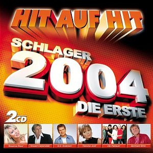 Hit auf Hit - Die Erste 2004-Schlager [CD]