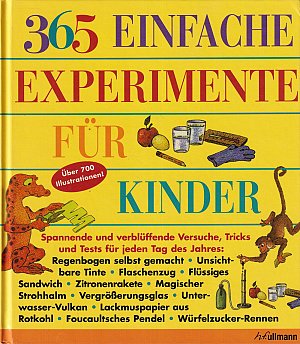 365 einfache Experimente für Kinder