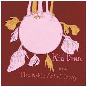 And the Noble Art of Irony [CD]