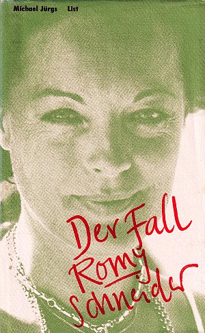 Der Fall Romy Schneider