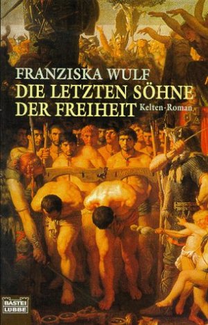 Die letzten Söhne der Freiheit