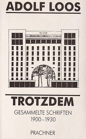 Trotzdem - Gesammelte Schriften 1900-1930