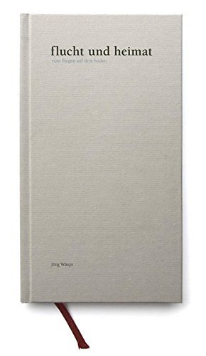 Flucht und Heimat