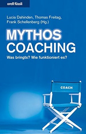 Mythos Coaching - Was bringts? Wie funktioniert es?