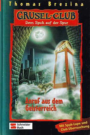 Grusel-Club - Anruf aus dem Geisterreich