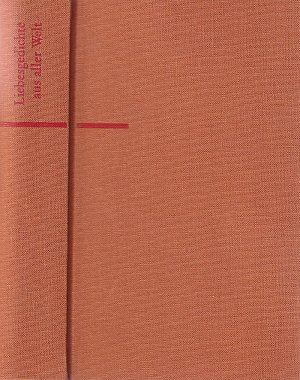 Liebesgedichte aus aller Welt