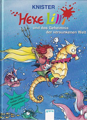 Hexe Lilli und das Geheimnis der versunkenen Welt